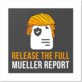 Release The Mueller Report Protest Resist Posters and Art